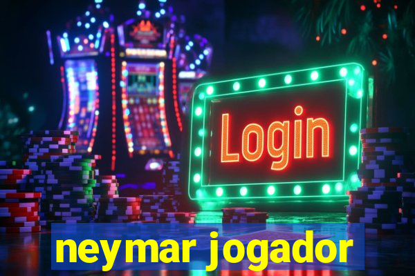 neymar jogador